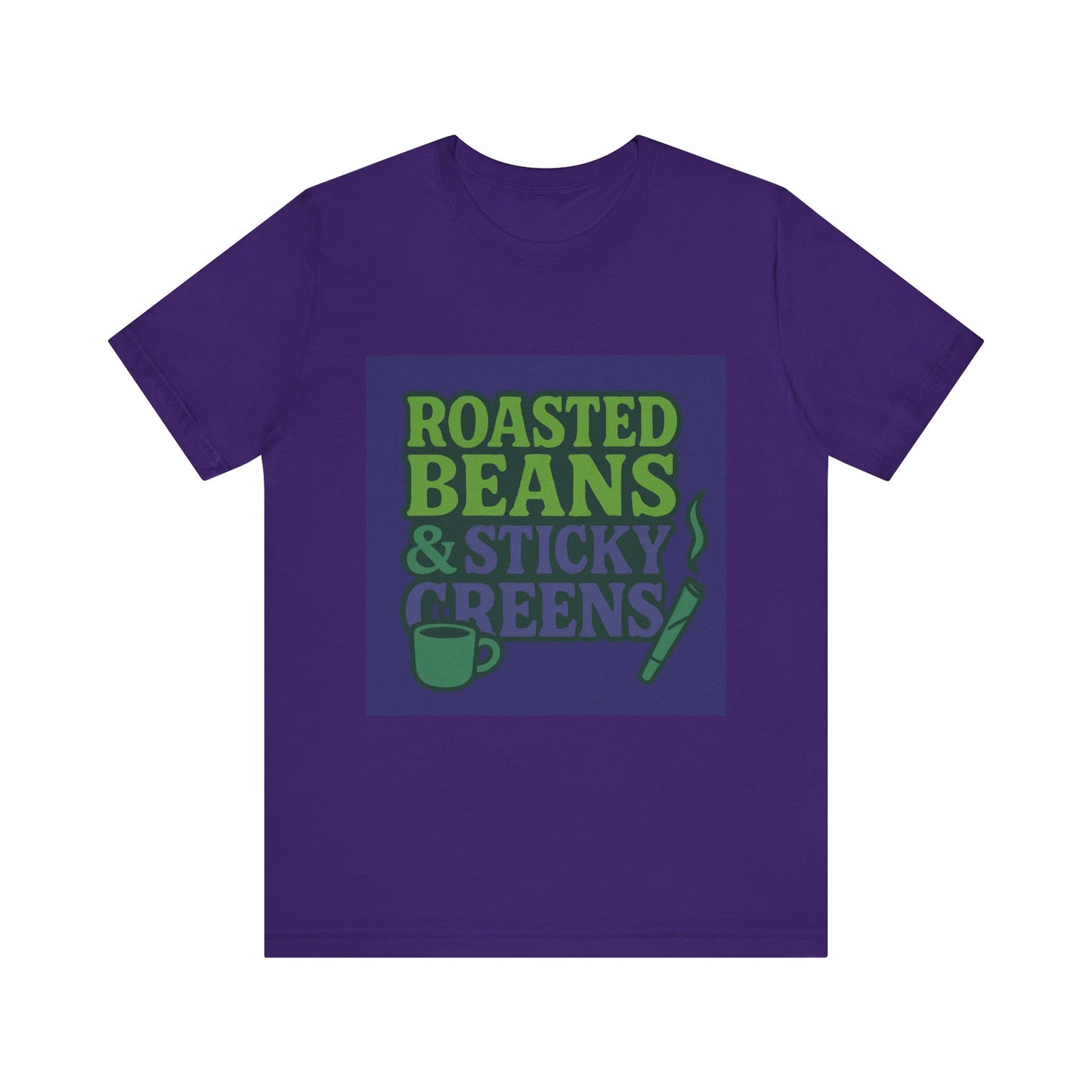 Roasted Beans & Sticky Greens Tee, Coffee Lover Shirt, Unisex Funny T-Shirt, Humor Gift, Everyday Wear, Cute Casual Top
