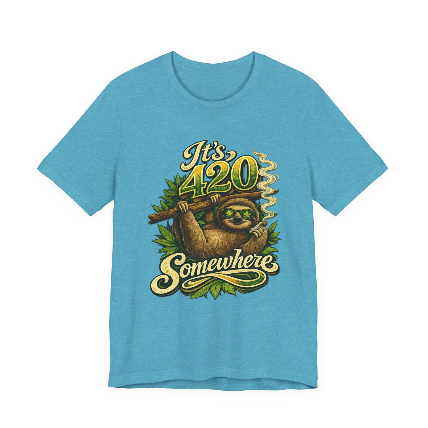 It’s 420 Somewhere Sloth Shirt | Funny Stoner Graphic Tee | Chill Smoke Vibes Apparel