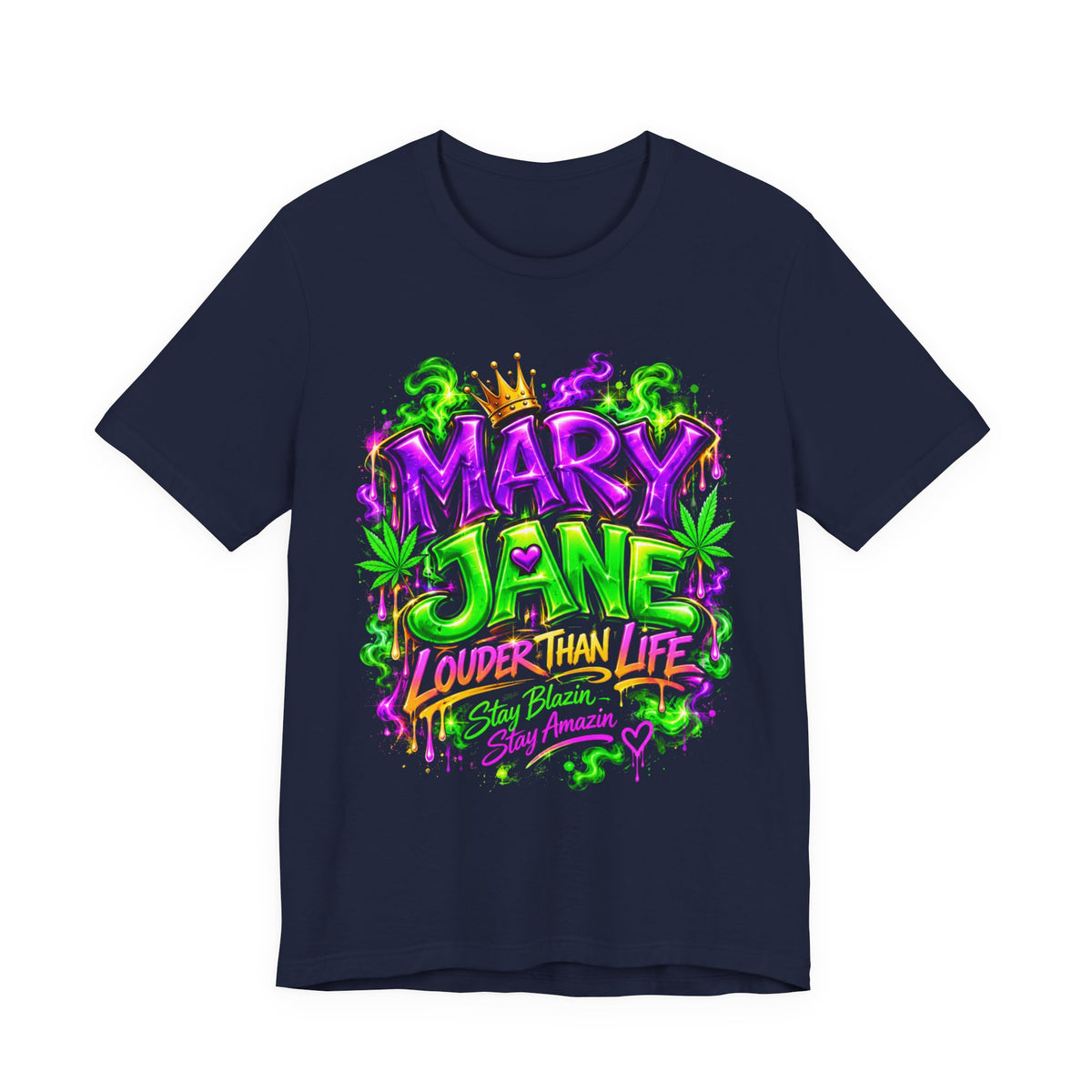 Mary Jane 2025 Louder Than Life T-Shirt | Neon Graphic Stoner Tee Printify