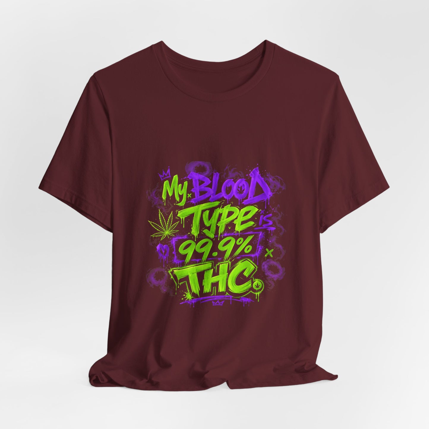 My Blood Type is 99.9% THC Graffiti Shirt | Neon Stoner Streetwear Tee | Funny Cannabis Graphic T-Shirt