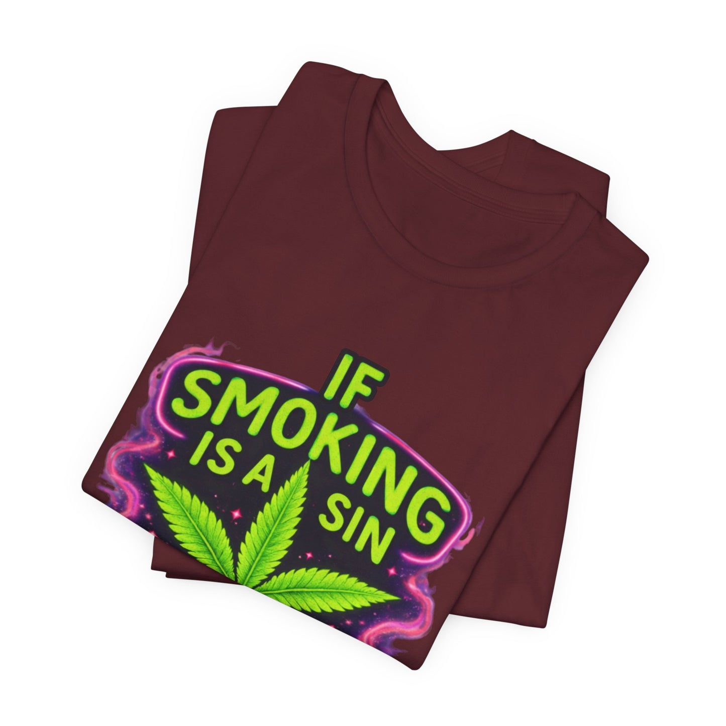If Smoking Is A Sin I’ll See Y’all Inhale Shirt | Funny Stoner Tee