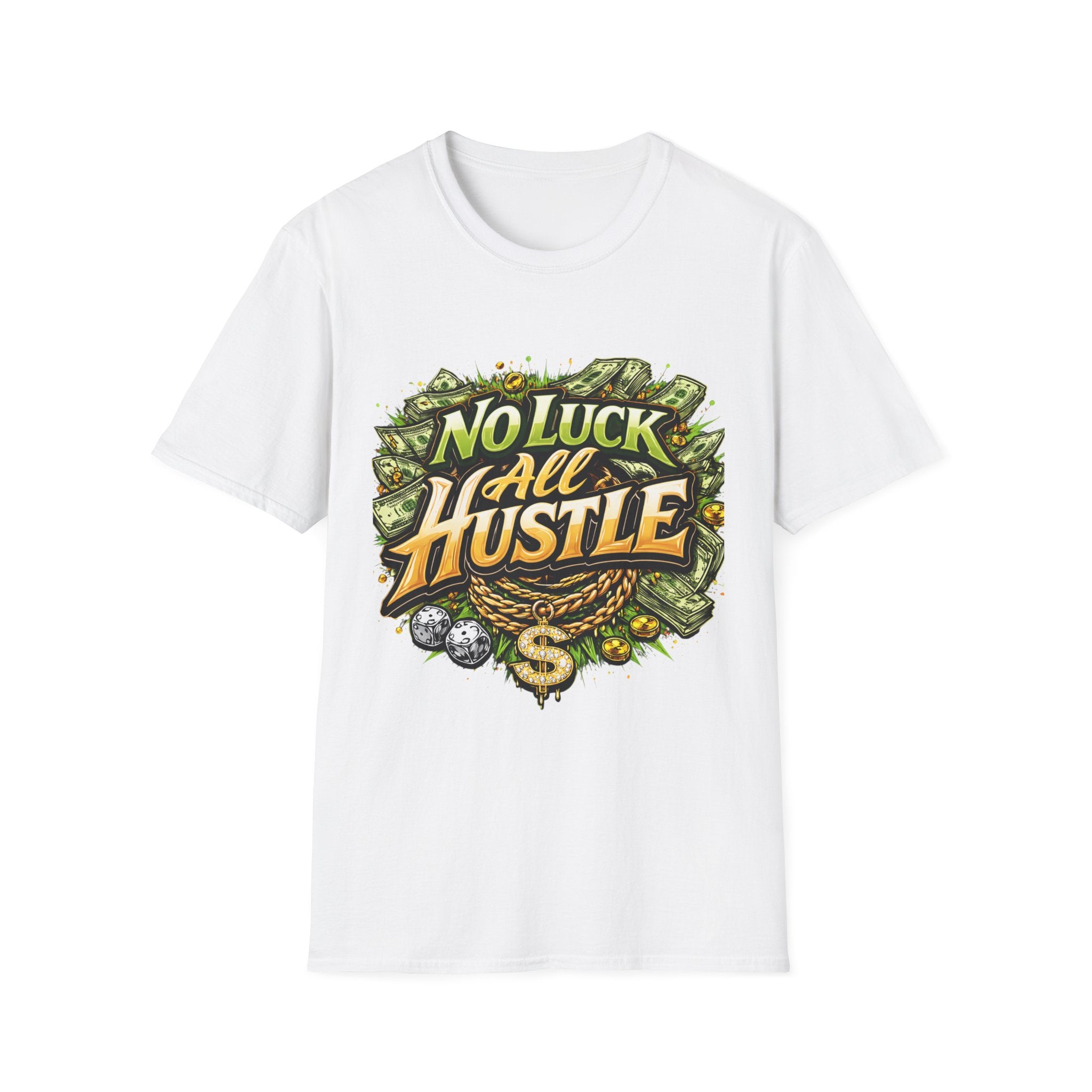 No Luck All Hustle T-Shirt | Motivational Hustle Mindset Graphic Tee | Entrepreneur Streetwear Shirt