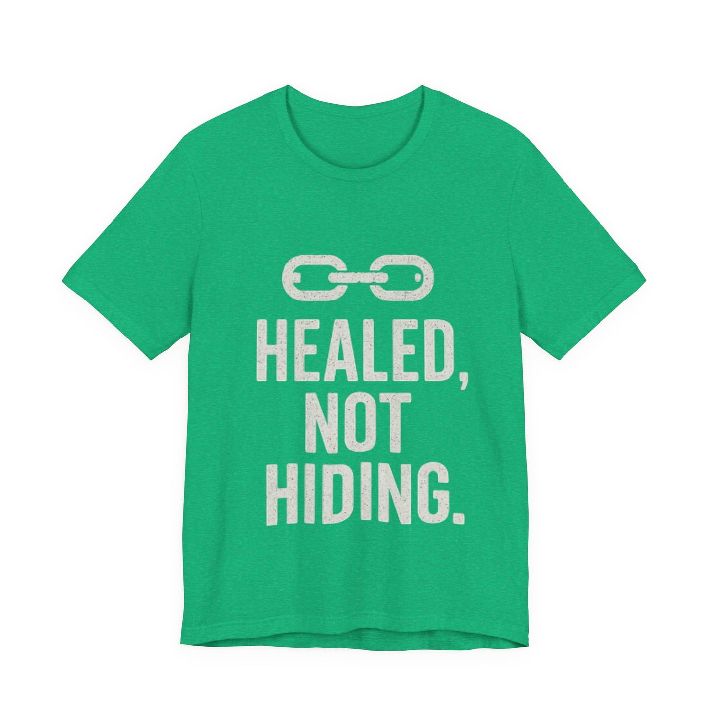 Healed Not Hiding Unisex Tee - Empowerment Shirt, Motivational Gift, Casual Outfit, Mental Health Awareness, Recovery Motivation-Mary Jane 2025