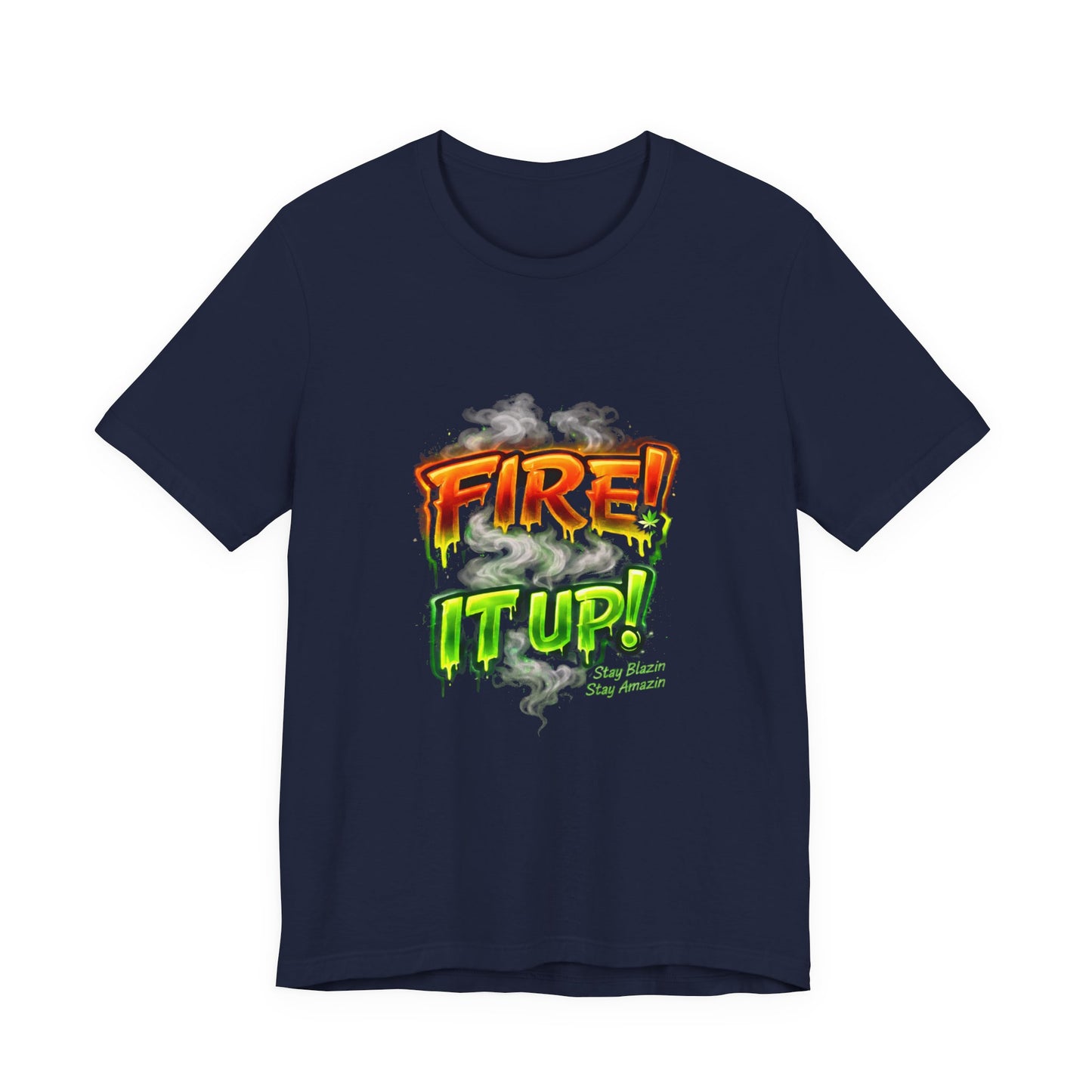 Fire It Up Neon Green Graphic Tee – Cannabis Streetwear Shirt | Mary Jane 2025