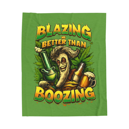 Blazin’ Is Better Than Booze Velveteen Plush Blanket – Cozy Cannabis Humor Throw