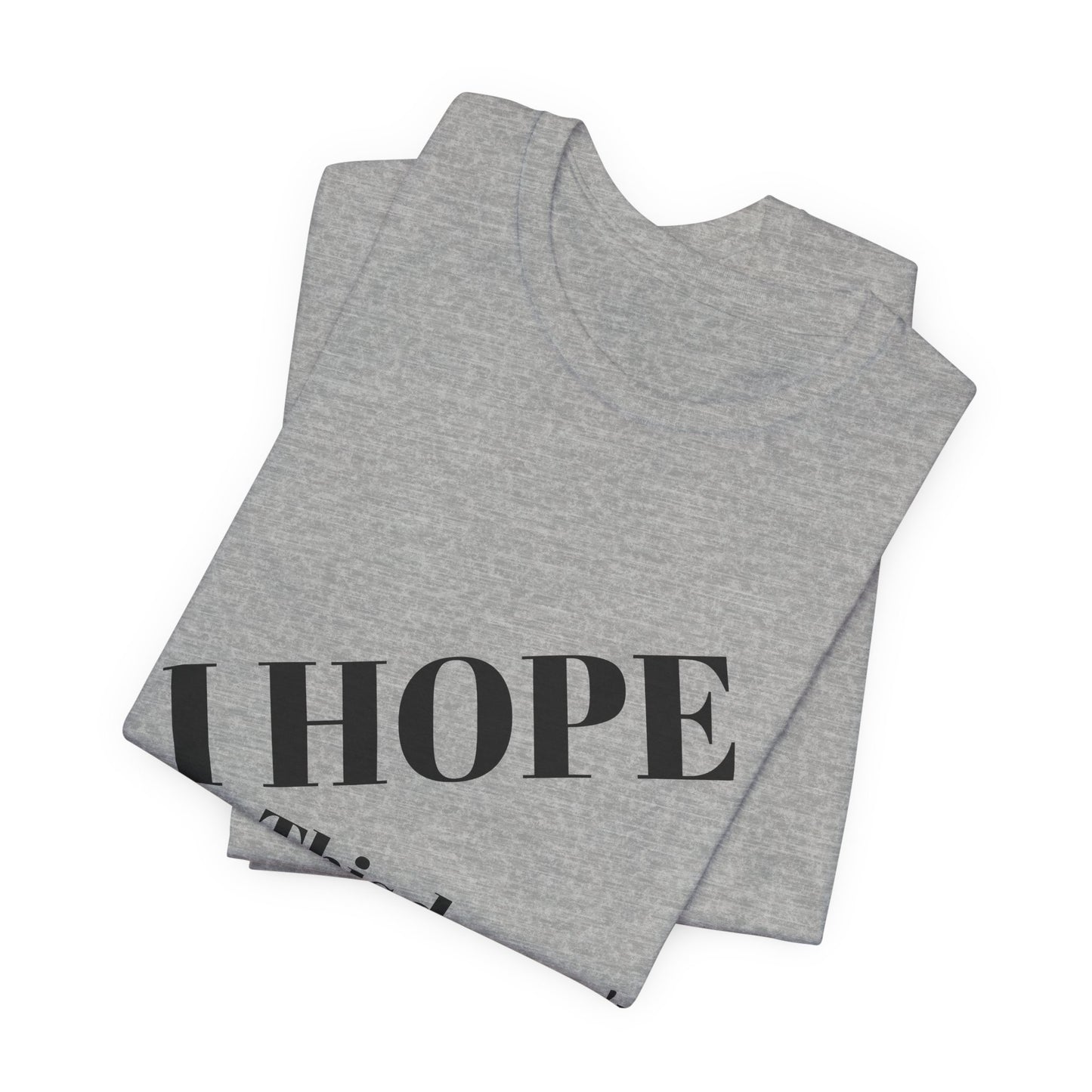T-Shirt — "I HOPE This Doesn't Violate HR" Funny Office Statement Tee