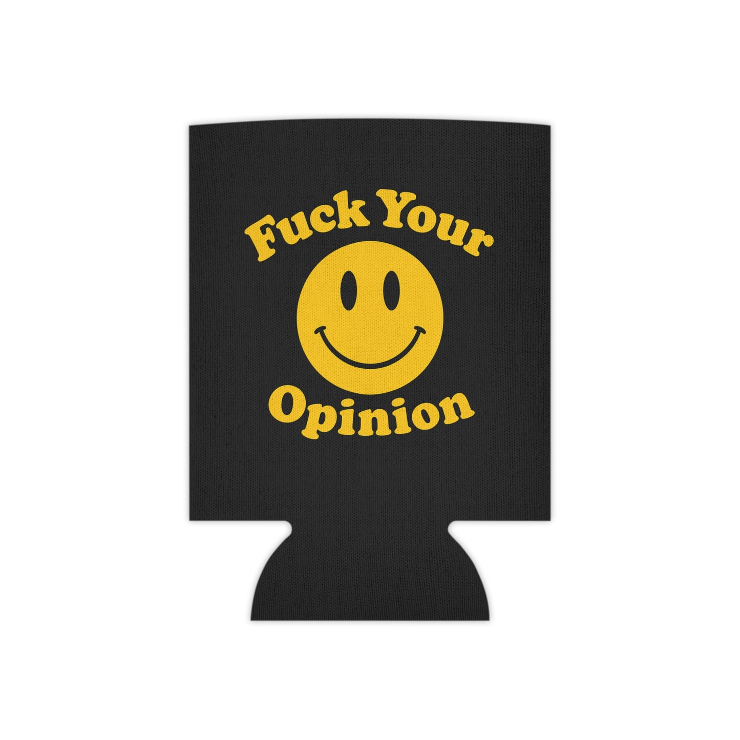 Funny Can Cooler Koozie – “Fuck Your Opinion” Smiley Face Beer Sleeve | Sarcastic Drink Insulator for Regular & Slim Cans