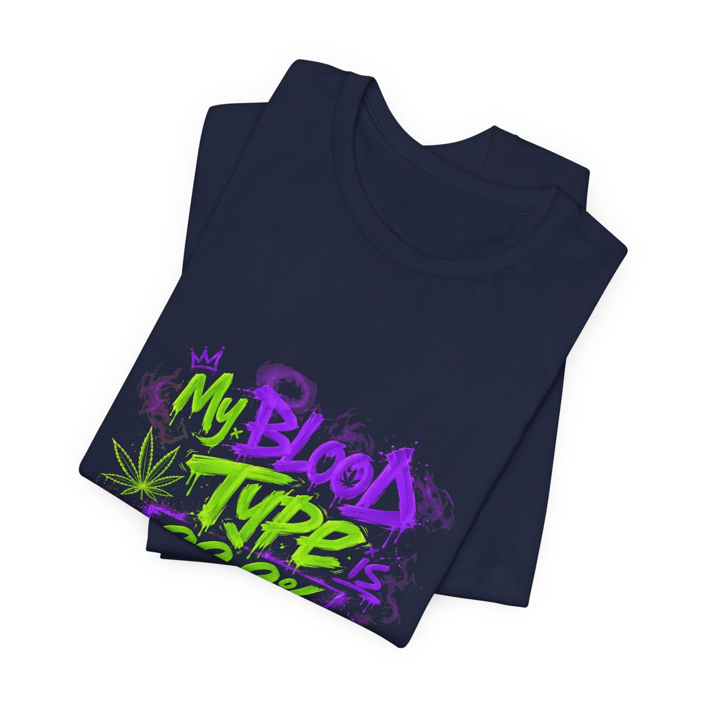 My Blood Type is 99.9% THC Graffiti Shirt | Neon Stoner Streetwear Tee | Funny Cannabis Graphic T-Shirt