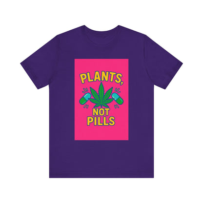 Plants Not Pills Tee, Eco-Friendly Unisex T-Shirt for Nature Lovers, Perfect for Festivals, Casual Wear, Green Living Enthusiasts, [...]