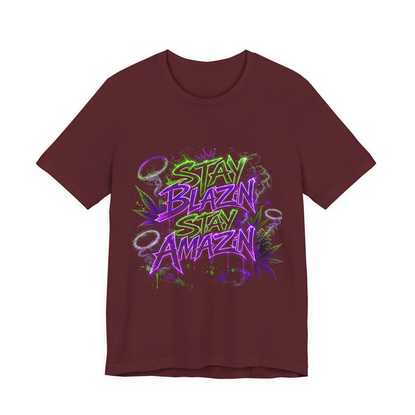 Stay Blazin Stay Amazin Neon Graffiti Cannabis Streetwear Shirt