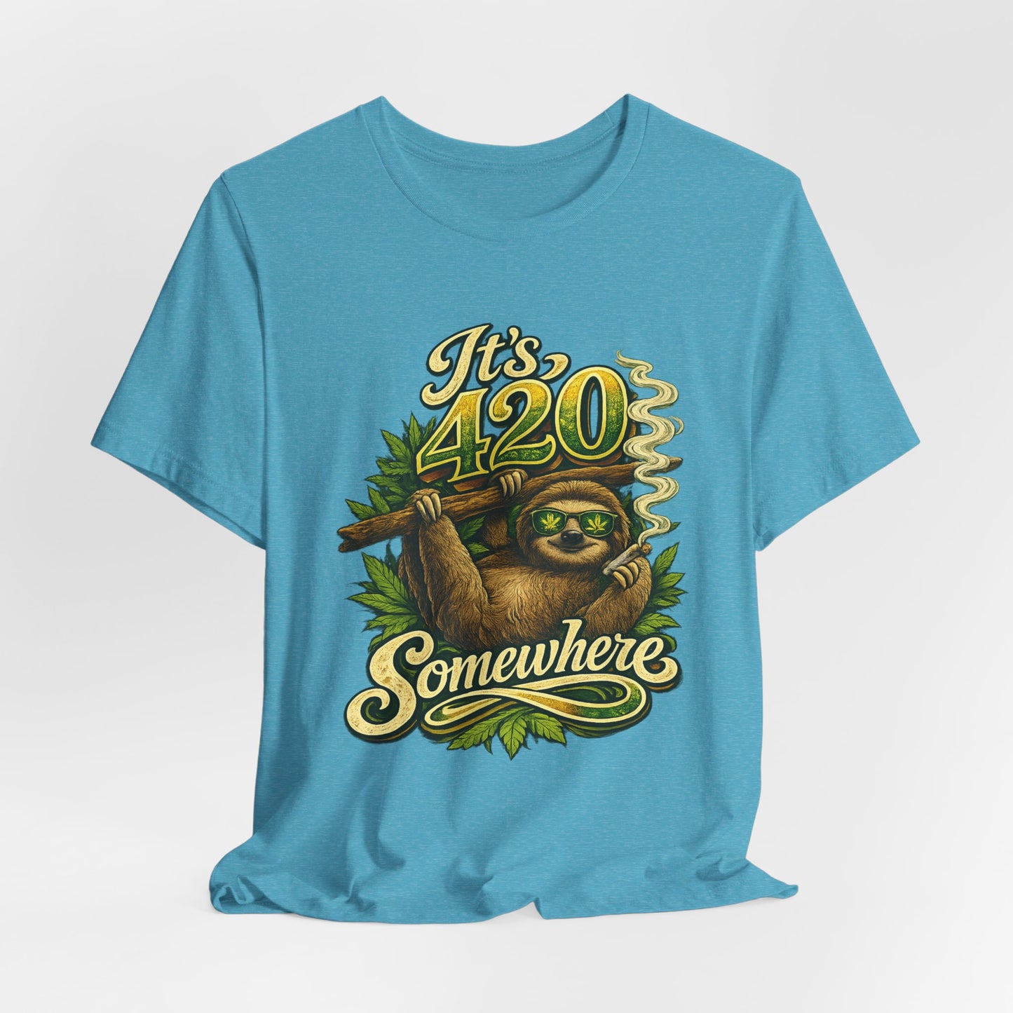 It’s 420 Somewhere Sloth Shirt | Funny Stoner Graphic Tee | Chill Smoke Vibes Apparel