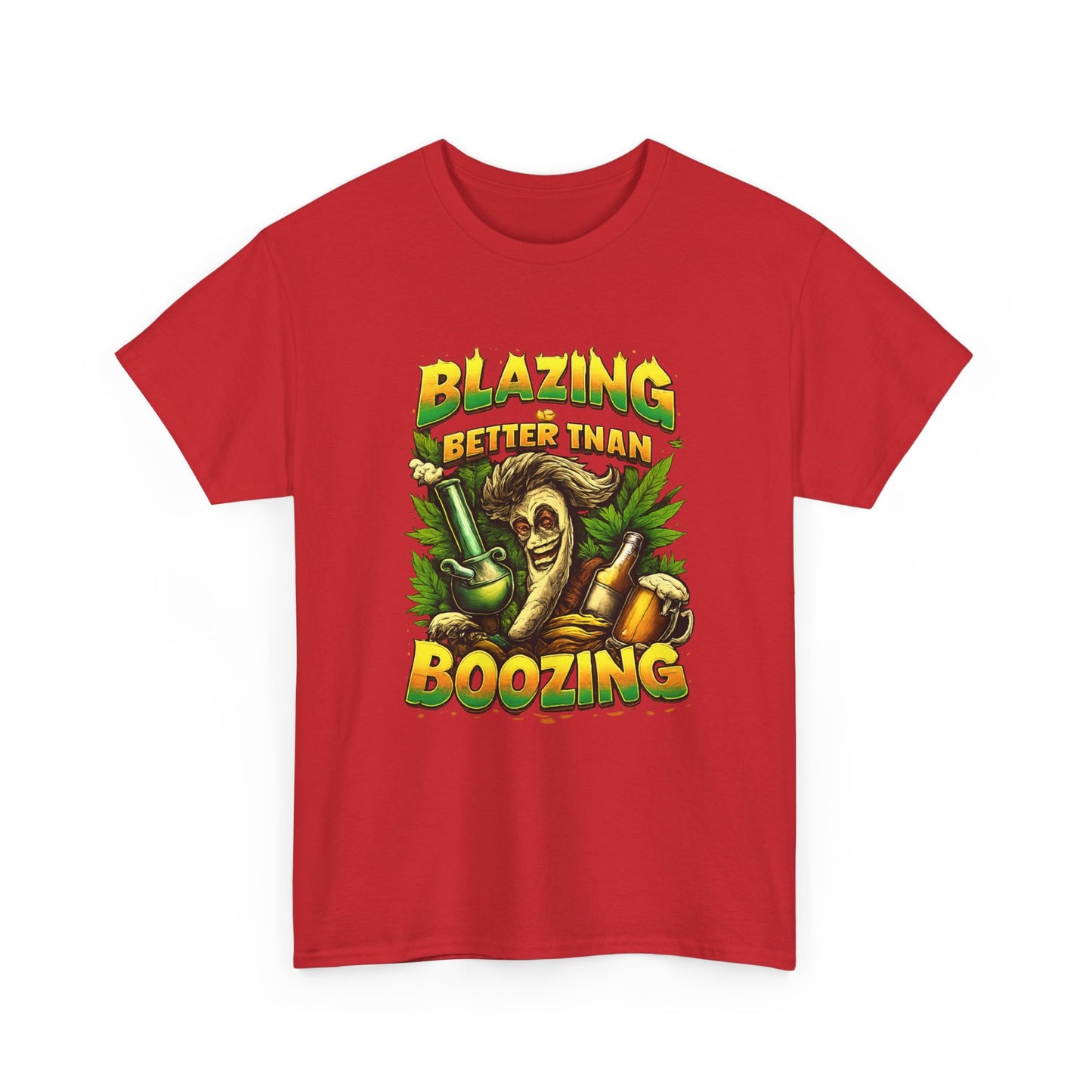 Blazing Is Better Than Boozing Shirt | Funny Cannabis Graphic Tee | 420 Streetwear Unisex T-Shirt