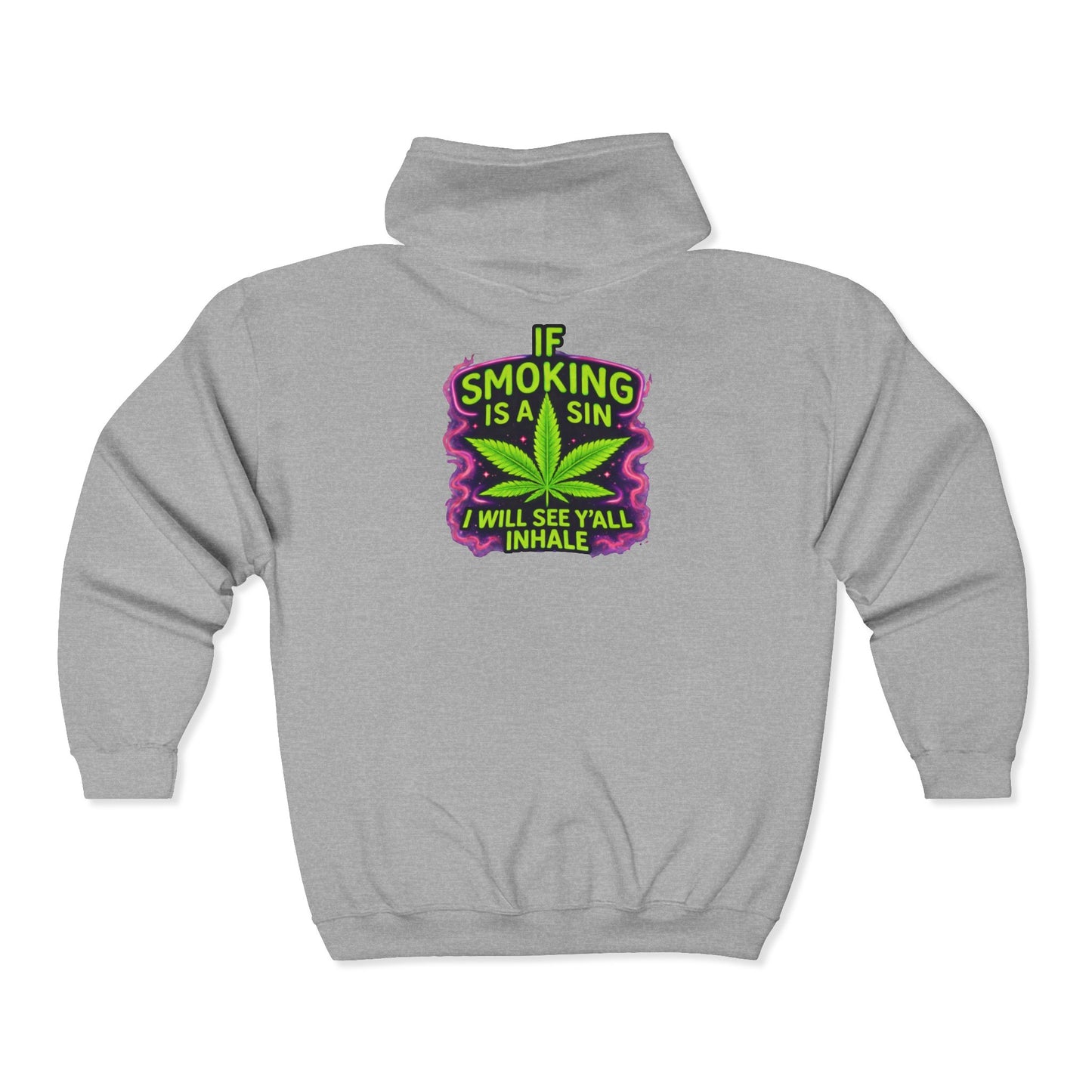 If Smoking Is a Sin Zip-Up Hoodie – Neon Cannabis Leaf Streetwear Jacket