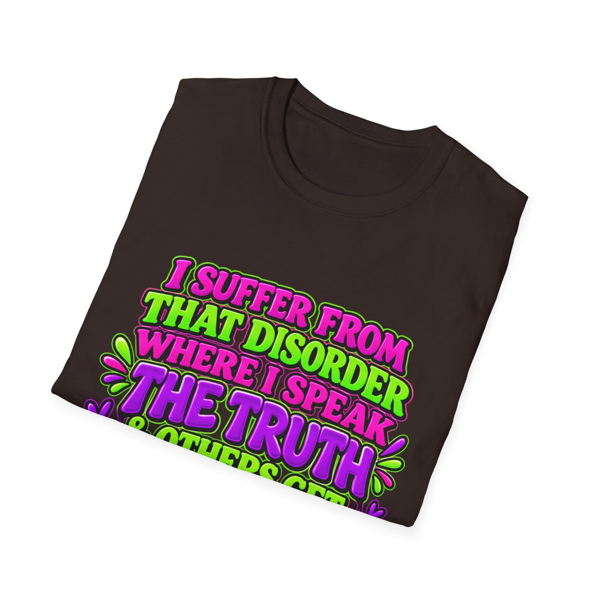 Funny Sarcastic Truth Shirt – I Speak the Truth & Others Get Offended Graphic Tee Printify