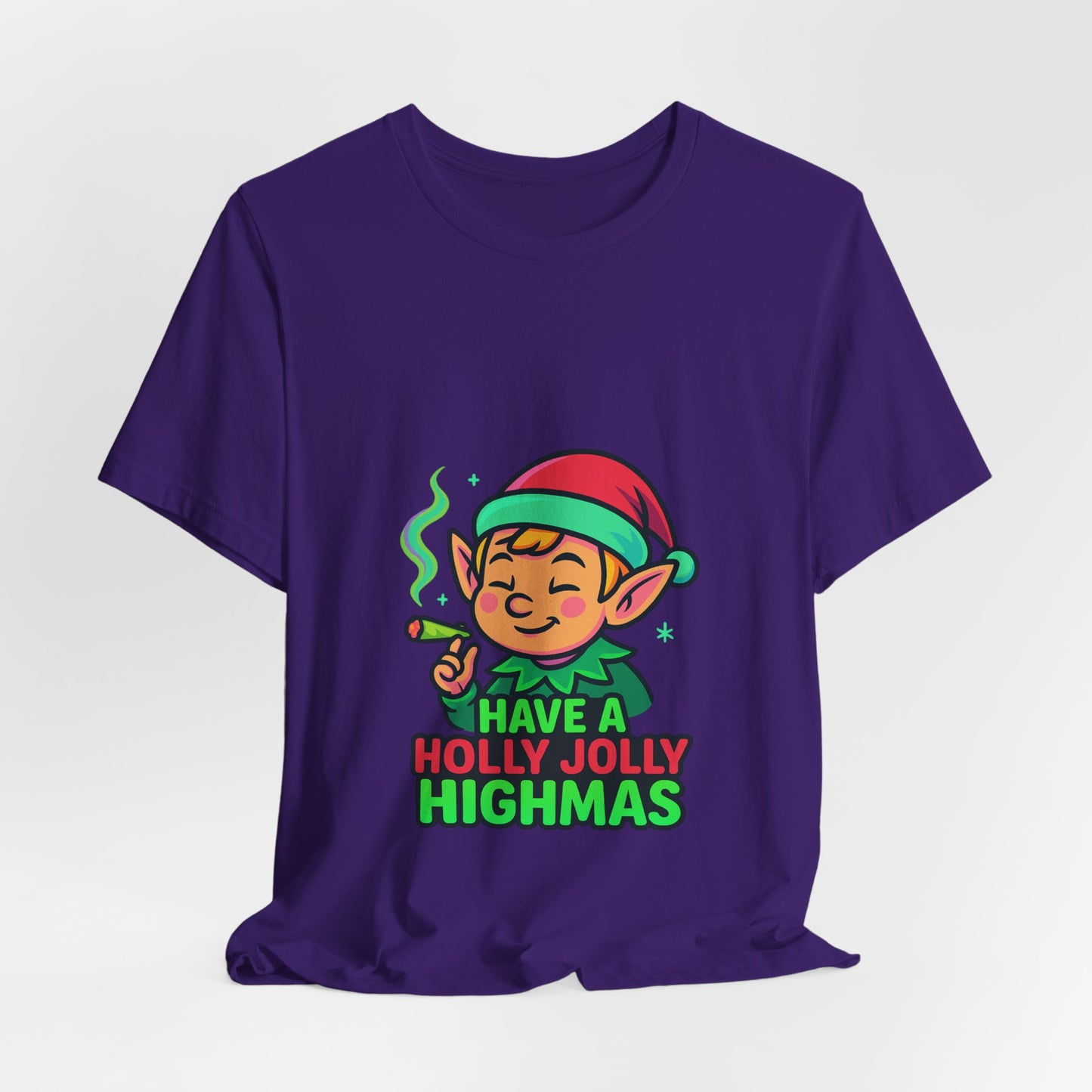 Have a Holly Jolly Highmas T-Shirt — Funny Christmas Elf Holiday Tee