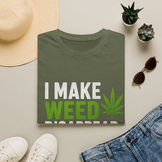 I Make Weed Disappear What’s Your Superpower? Funny Cannabis Graphic T-Shirt