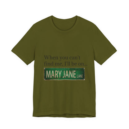 Personalized Mary Jane Lane Tee, Casual Unisex Short Sleeve T-Shirt for Home Lovers, Unique Gift for Housewarming, Birthday, Fun [...]-Mary Jane 2025