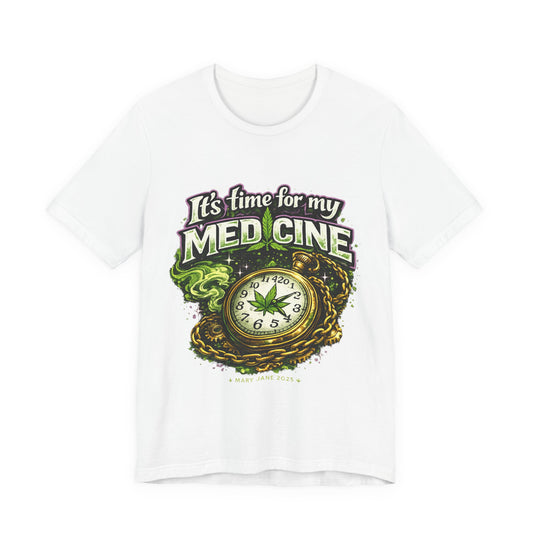 It’s Time for My Medicine T-Shirt | Medical Cannabis Clock Streetwear Design