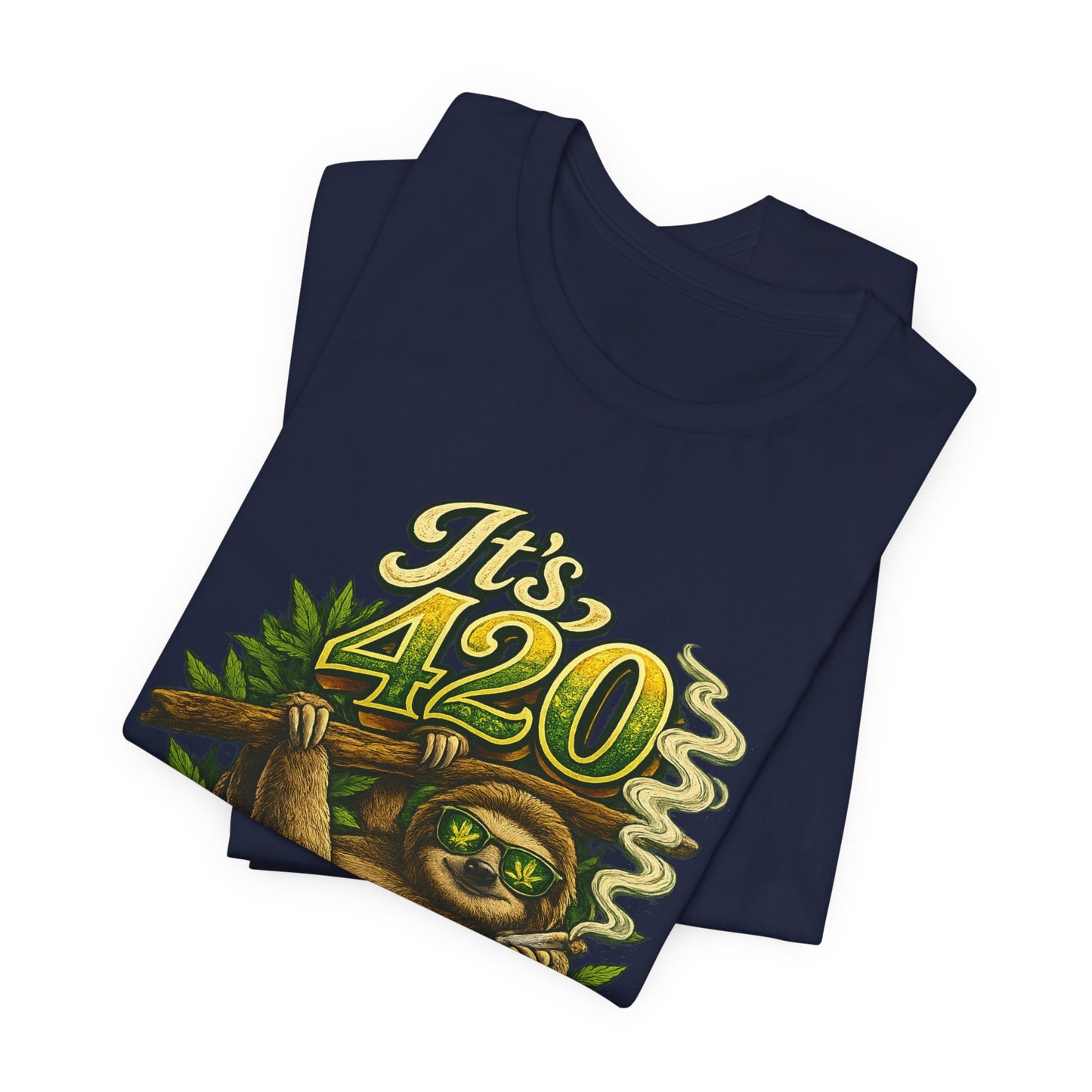 It’s 420 Somewhere Sloth Shirt | Funny Stoner Graphic Tee | Chill Smoke Vibes Apparel