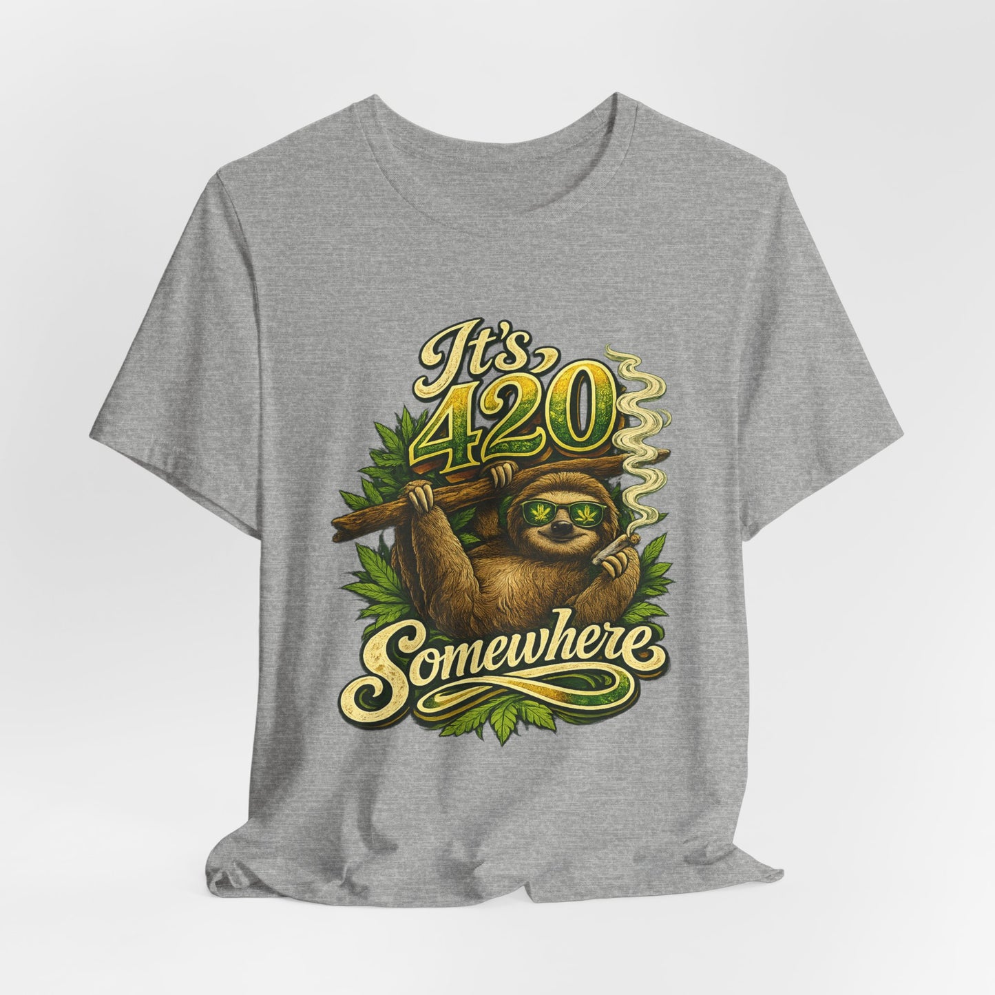 It’s 420 Somewhere Sloth Shirt | Funny Stoner Graphic Tee | Chill Smoke Vibes Apparel