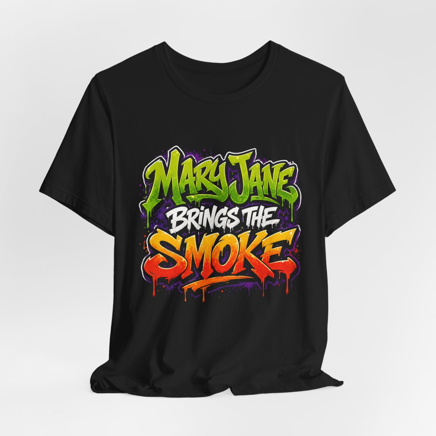 Mary Jane Brings the Smoke Graffiti T-Shirt | Streetwear Cannabis Graphic Tee
