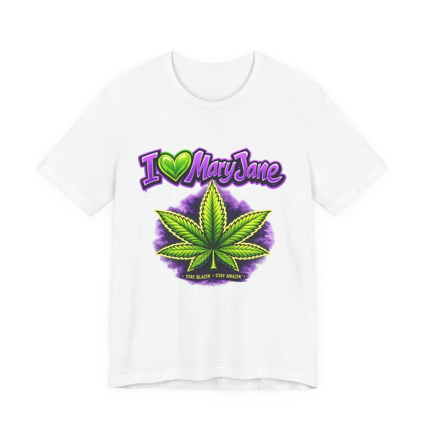 I Love Mary Jane Neon Green Purple Cannabis Leaf Graphic T-Shirt – Stay Blazin Stay Amazin Streetwear