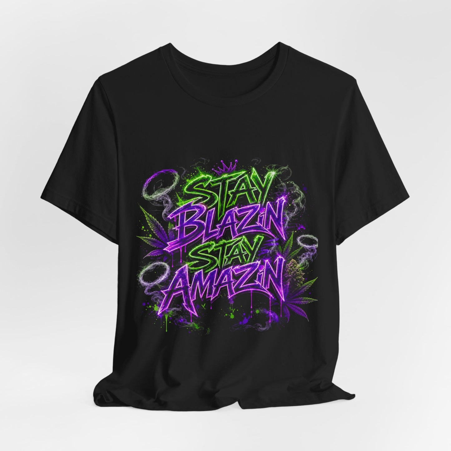 Stay Blazin Stay Amazin Neon Graffiti Cannabis Streetwear Shirt