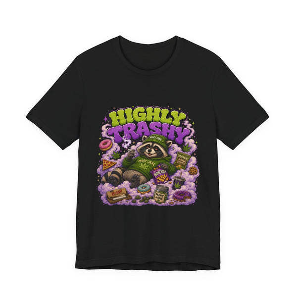 Highly Trashy Raccoon Shirt | Funny Stoner Trash Panda Tee | Cartoon Cannabis Lover Gift