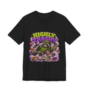 Highly Trashy Raccoon Shirt | Funny Stoner Trash Panda Tee | Cartoon Cannabis Lover Gift