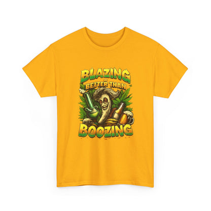Blazing Is Better Than Boozing Shirt | Funny Cannabis Graphic Tee | 420 Streetwear Unisex T-Shirt