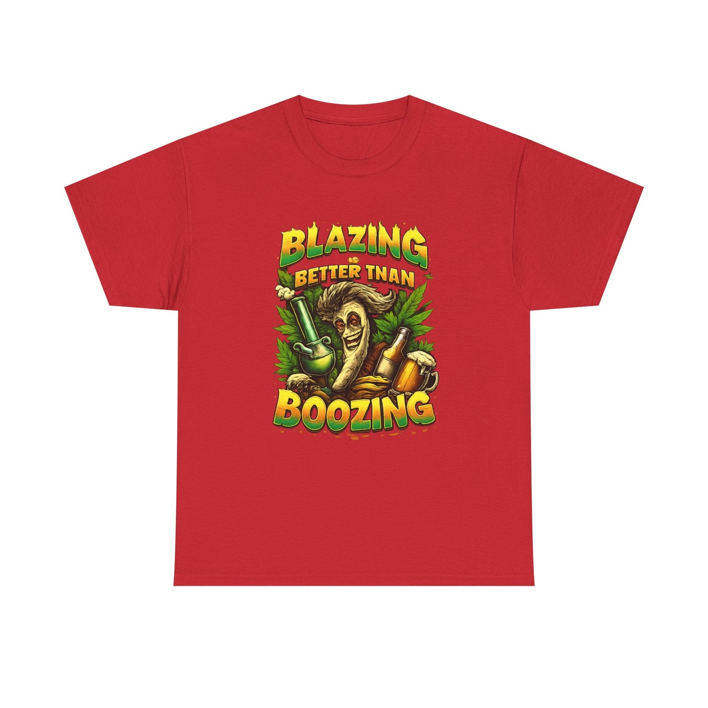 Blazing Is Better Than Boozing Shirt | Funny Cannabis Graphic Tee | 420 Streetwear Unisex T-Shirt