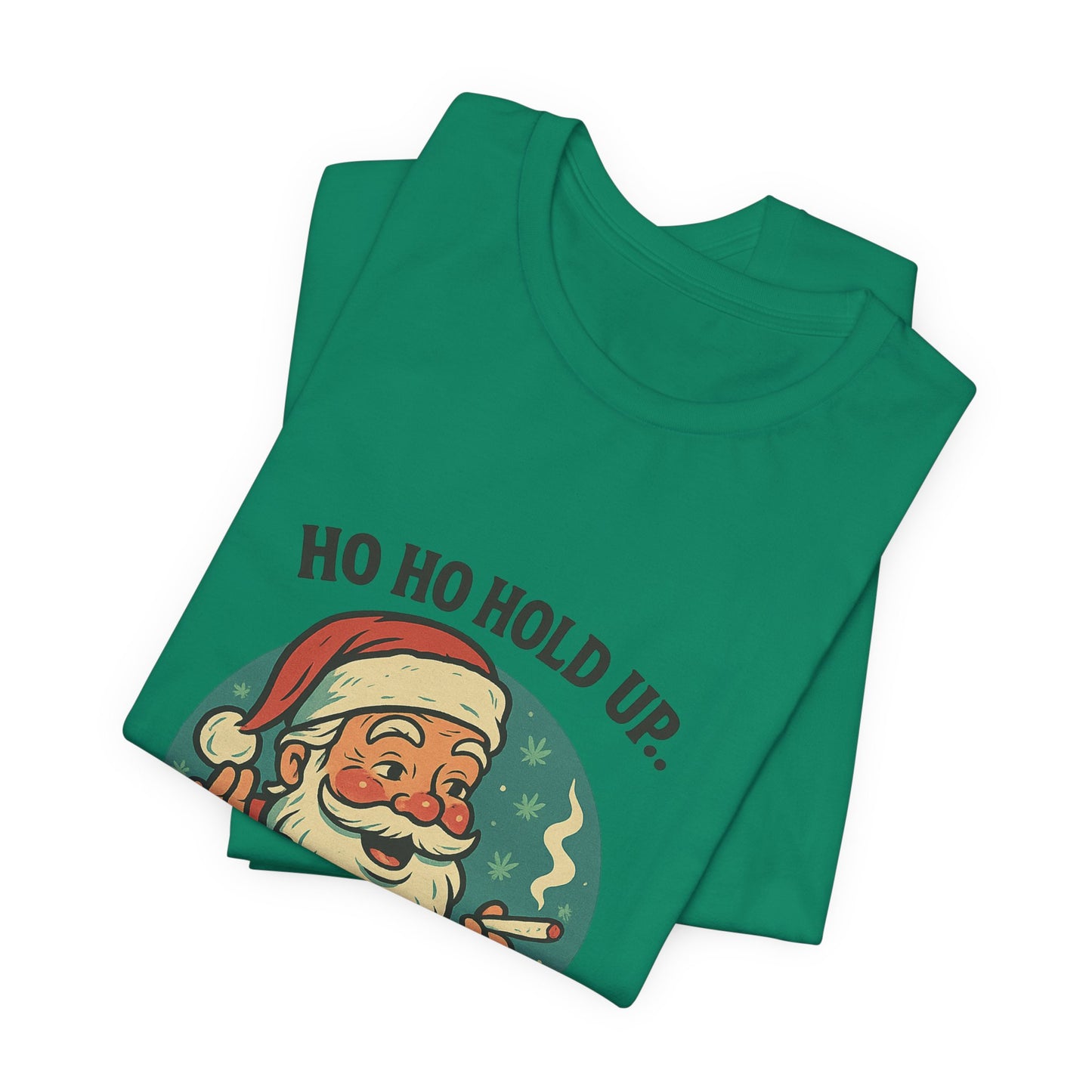 Santa Graphic Tee — "Ho Ho Hold Up, Pass That" Christmas T‑Shirt
