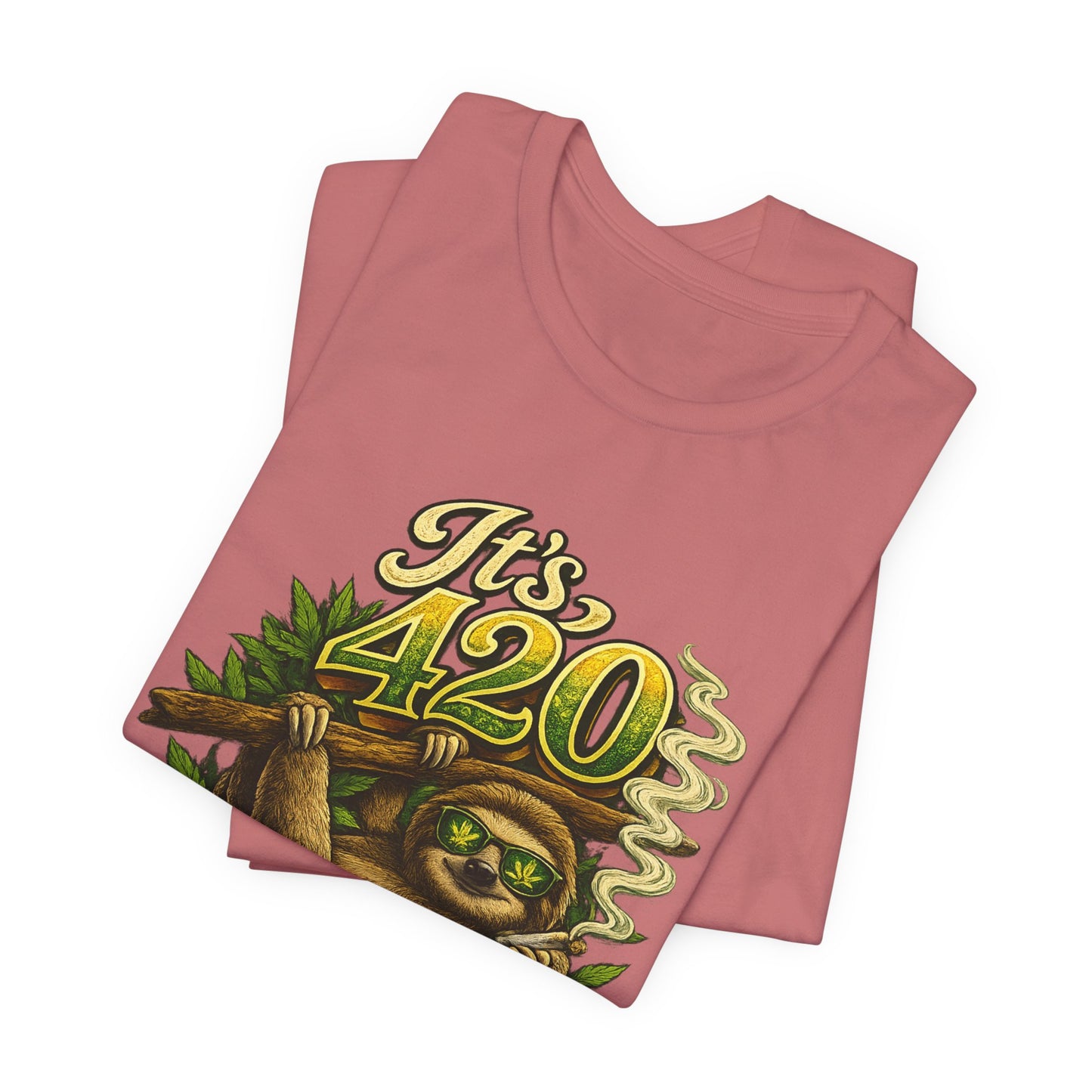 It’s 420 Somewhere Sloth Shirt | Funny Stoner Graphic Tee | Chill Smoke Vibes Apparel
