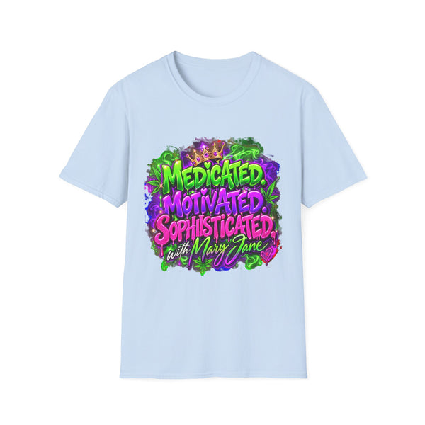 T-Shirt — "Medicated, Motivated, Sophisticated with Mary Jane" Graphic Tee Printify