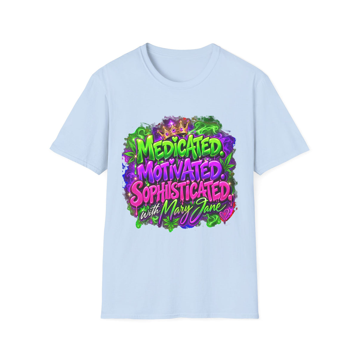 T-Shirt — "Medicated, Motivated, Sophisticated with Mary Jane" Graphic Tee Printify