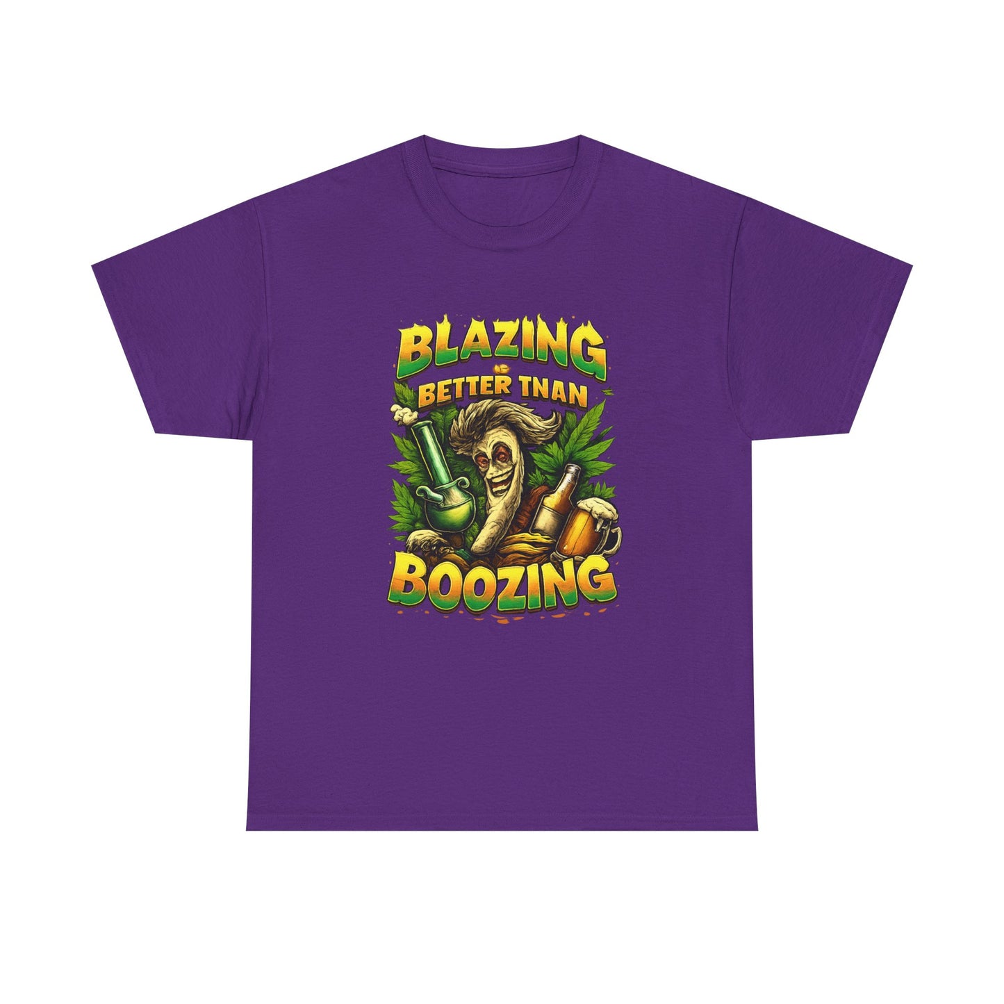 Blazing Is Better Than Boozing Shirt | Funny Cannabis Graphic Tee | 420 Streetwear Unisex T-Shirt