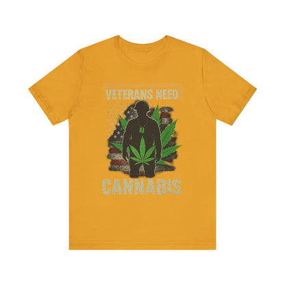 Veterans Need Cannabis Tee, Unisex T-Shirt for Veterans, Support Cannabis Awareness, Gift for Military Families, Cannabis Activism Shirt
