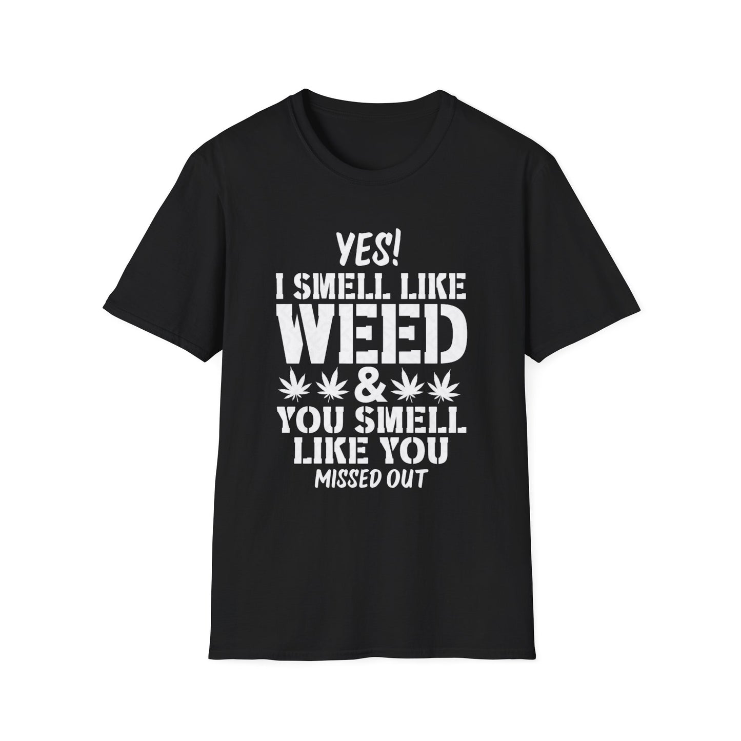 Yes I Smell Like Weed Graphic T-Shirt | Funny Cannabis Culture Streetwear Tee