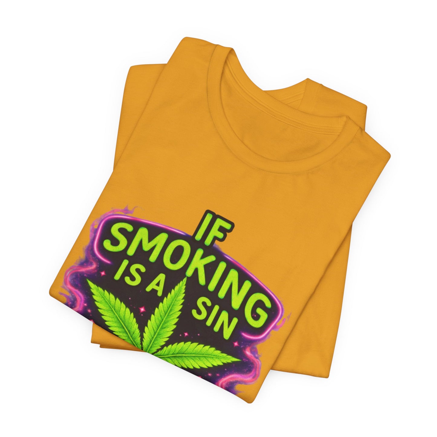 If Smoking Is A Sin I’ll See Y’all Inhale Shirt | Funny Stoner Tee