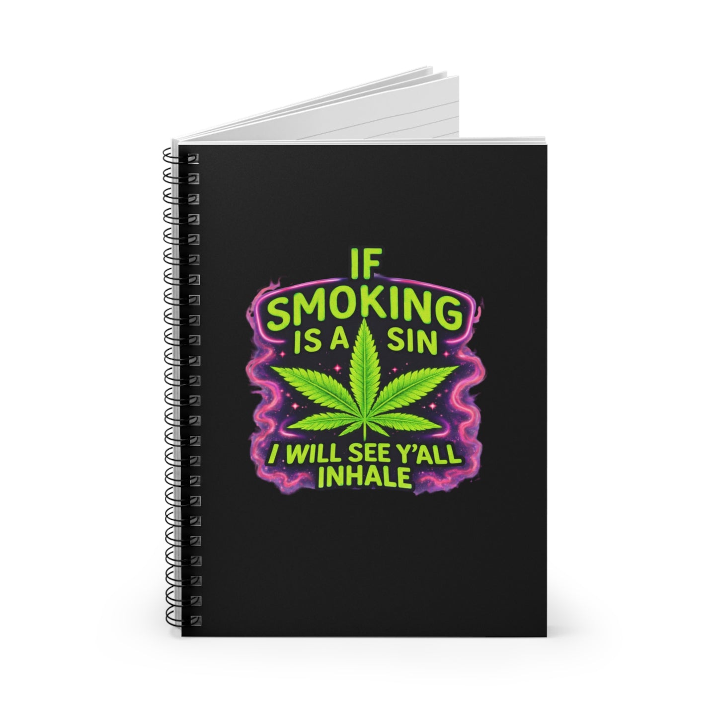 Marijuana Leaf Spiral Notebook – Funny Stoner Notebook “If Smoking Is A Sin I Will See Y’all Inhale” – Cannabis Journal, Weed Lover Gift, 420 Notepad
