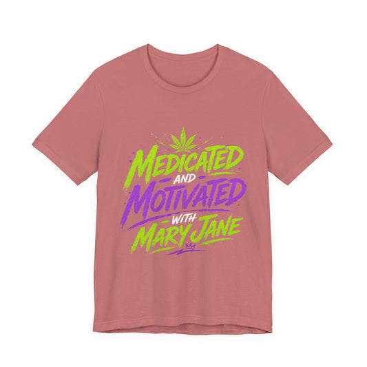 Medicated & Motivated with Mary Jane Neon Streetwear Cannabis T-Shirt